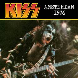 Kiss : Amsterdam 1976 (23-05-1976 RAI Congrescentrum, Amsterdam)